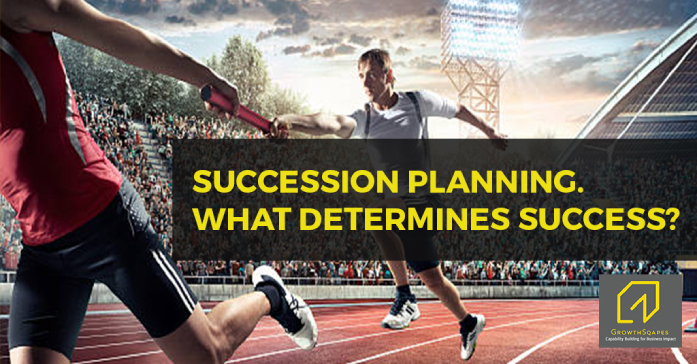 Succession Planning : What Determines Success?